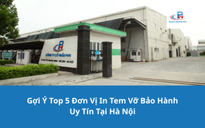 Goi Y Top 5 Don Vi In Tem Vo Bao Hanh Uy Tin Tai Ha Noi 1